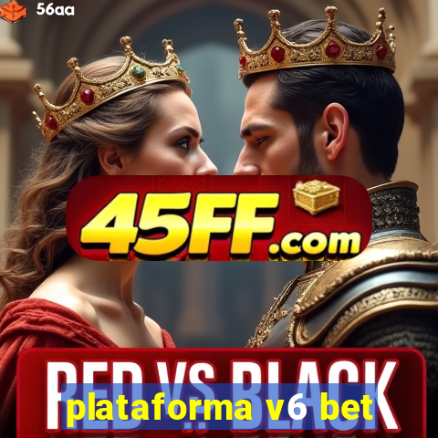 plataforma v6 bet